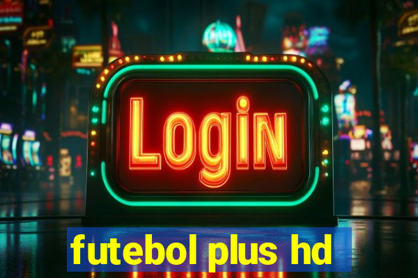 futebol plus hd